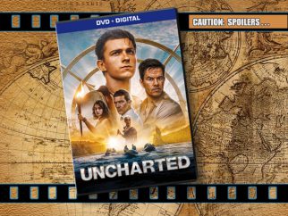 'Uncharted'  (Streaming / DVD review)